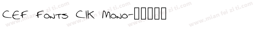 CEF Fonts CIK Mono字体转换